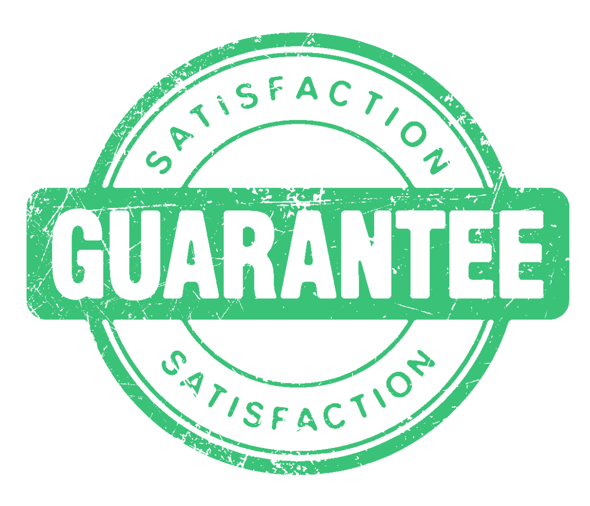 Satisfaction Guarantee